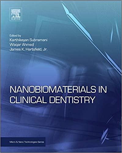 Book cover of Nanobiomaterials in Clinical Dentistry by Waqar Ahmed Book cover of Nanobiomaterials in Clinical Dentistry by Waqar Ahmed